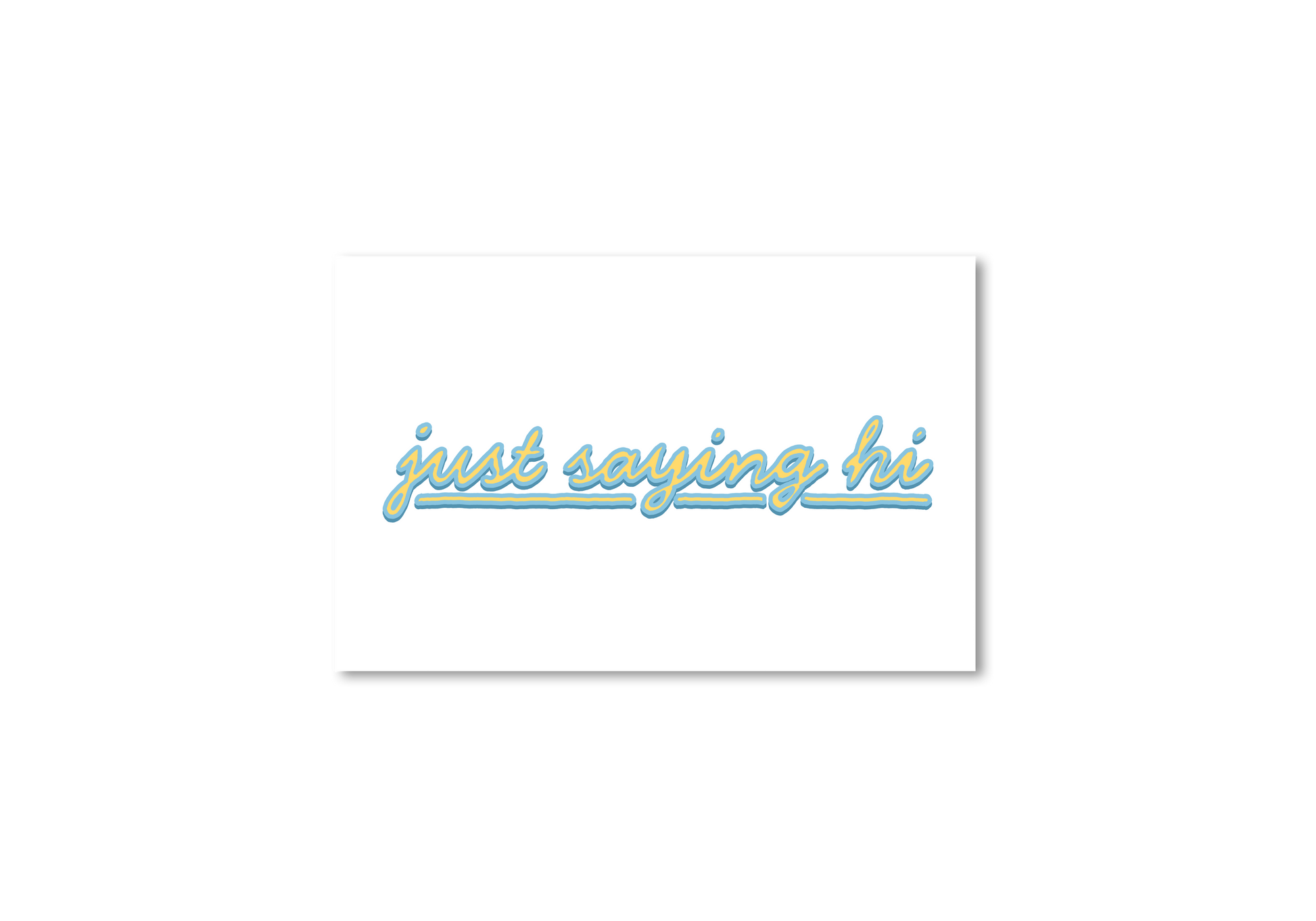 Just Saying Hi! Card