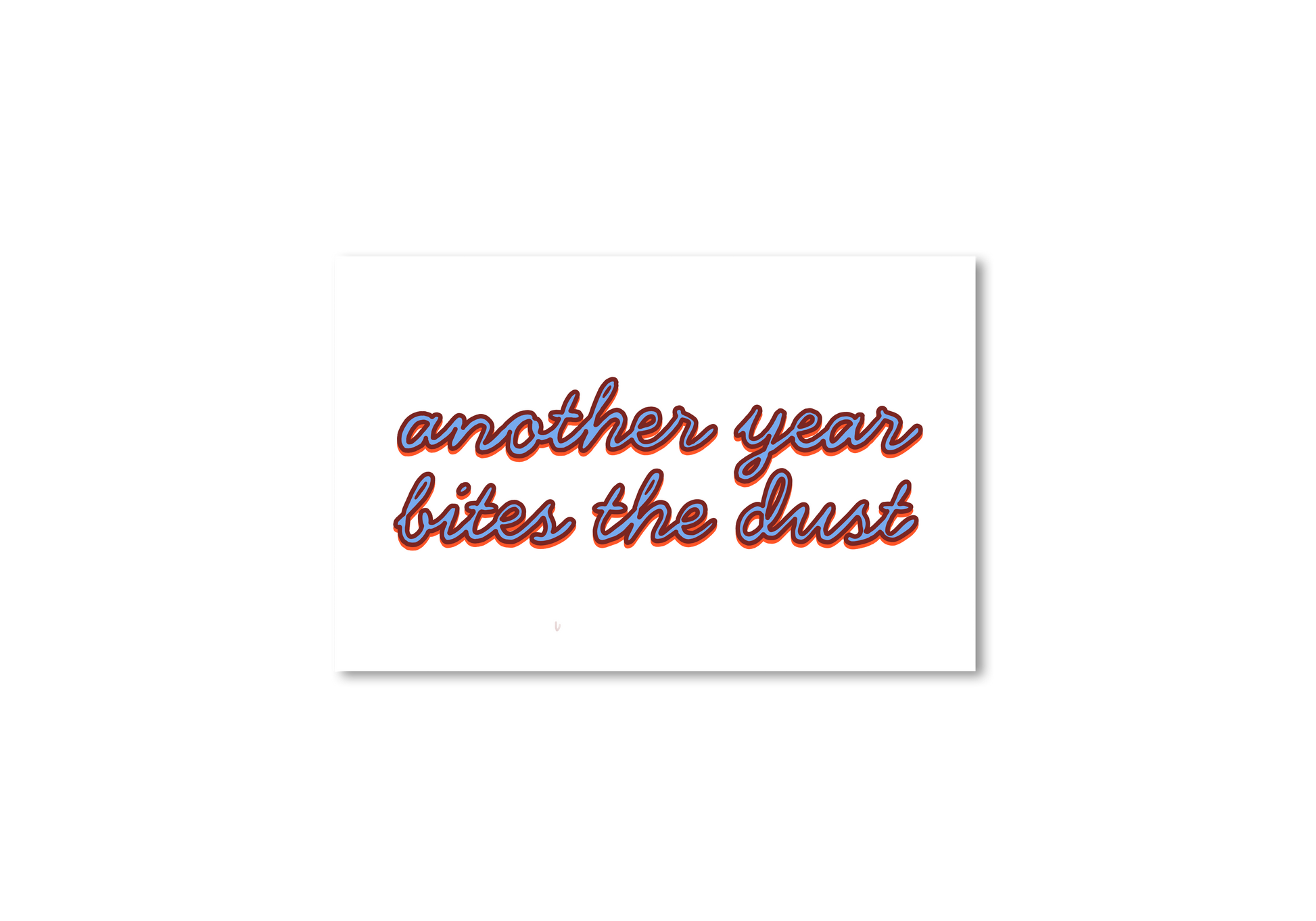 Another Year Bites The Dust Card