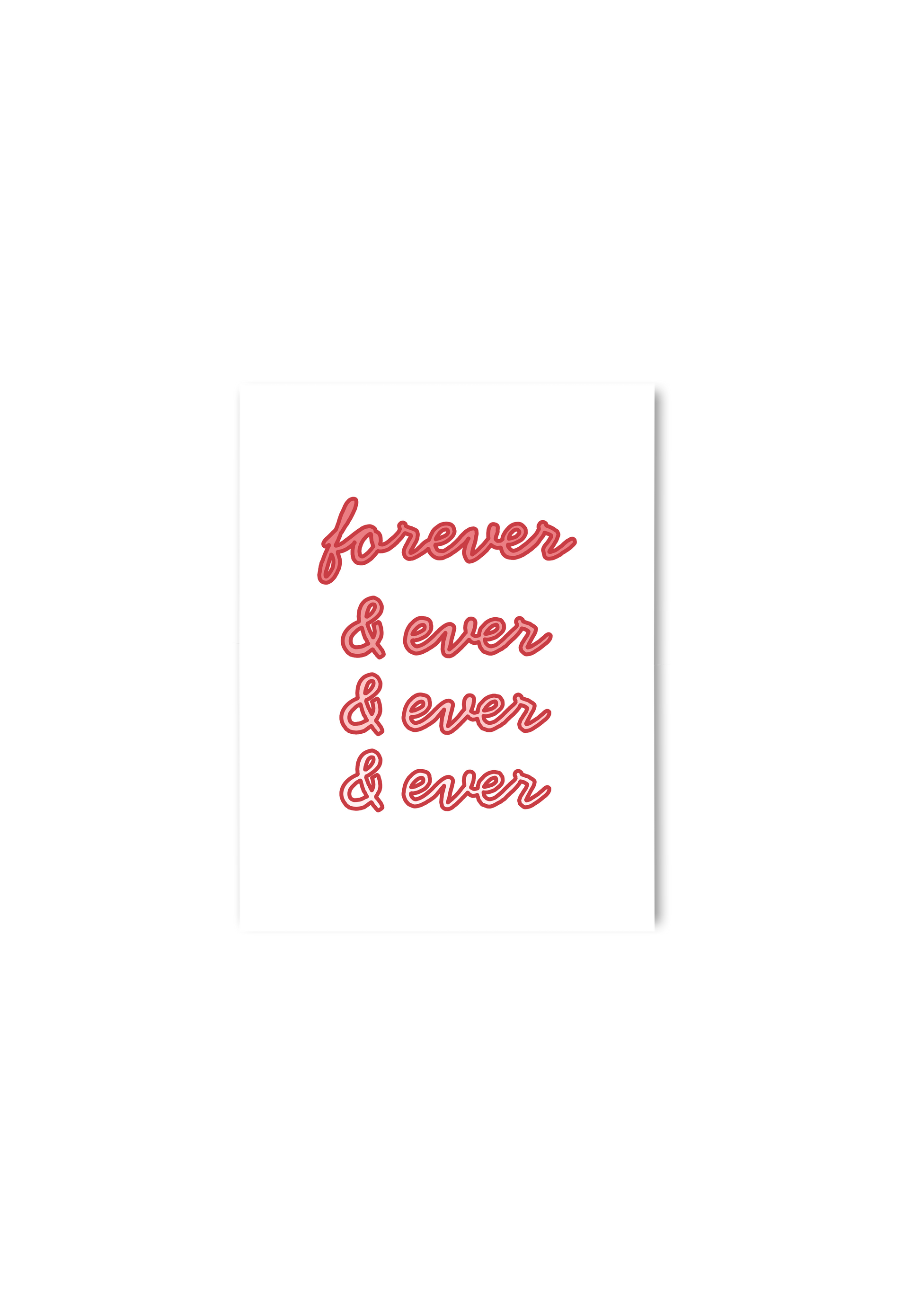 Forever & ever & ever & ever Card
